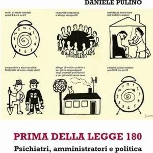 Prima della legge 180. Psichiatri, amministratori e politica (1968-1978) Must-Have