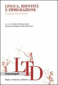 Occasione Imperdibile Lingua, identità e immigrazione. Prospettive interdisciplinari