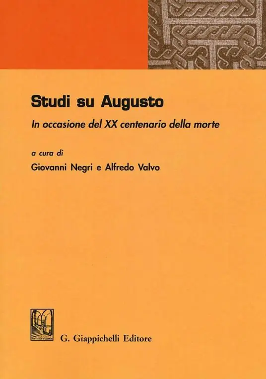 Studi su Augusto. In occasione del XX centenario della morte Consegna Rapida