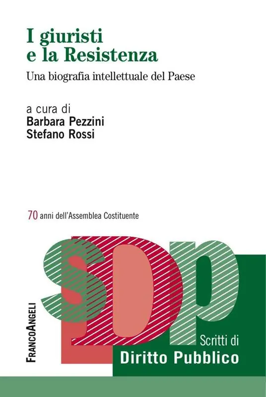 Consegna Rapida I giuristi e la Resistenza. Una biografia intellettuale del Paese