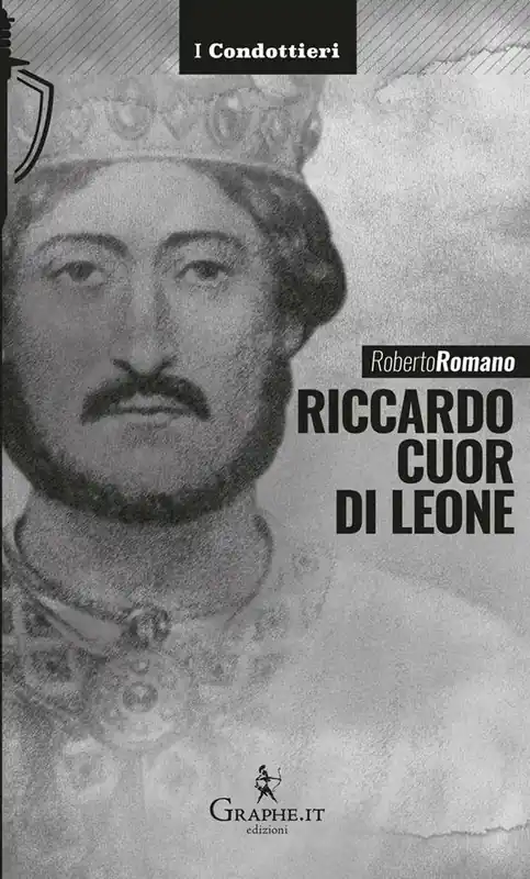 Riccardo Cuor di leone. La maschera e il volto Di Tendenza