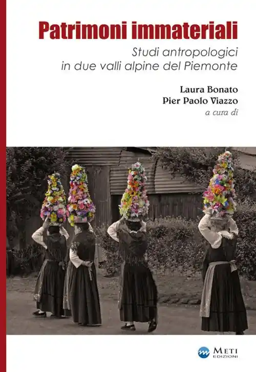Offerta Speciale Patrimoni immateriali. Studi antropologici in due valli alpine del Piemonte