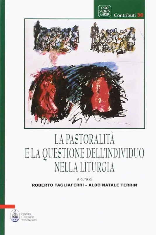 La pastoralità e la questione dell‘individuo nella liturgia Subito Disponibile