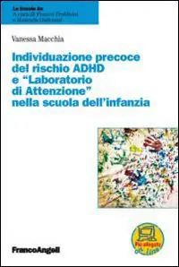 Individuazione precoce del rischio ADHD e «laboratorio di attenzione» nella scuola dell‘infanzia Miglior Prezzo