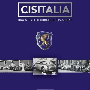 Cisitalia. Una storia di coraggio e passione. Ediz. illustrata Consegna Rapida