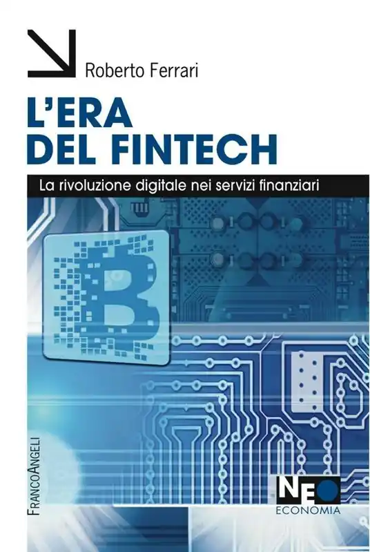 Promo Stagionale L‘ era del Fintech. La rivoluzione digitale nei servizi finanziari