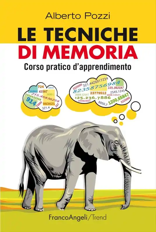 Le tecniche di memoria. Corso pratico d‘apprendimento Offerta Limitata