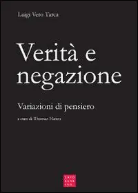 Vendita Finale Verità e negazione. Variazioni di pensiero