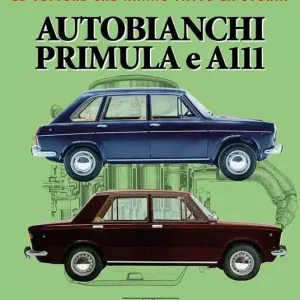 Compra Adesso Autobianchi Primula e A 111. Ediz. illustrata