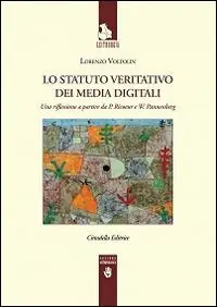 Lo Statuto veritativo dei media digitali. Una riflessione a partire da P. Ricoeur e W. Pannenberg Occasione Imperdibile