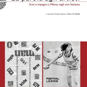 Professionale La parola agli artisti. Arte e impegno a Milano negli anni settanta