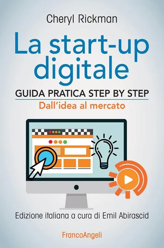 La start-up digitale. Guida pratica step by step. Dall‘idea al mercato per il successo dall‘idea all‘exit Prezzo Basso