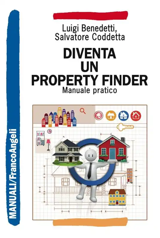 Diventa un property finder. Manuale pratico Promozione Esclusiva