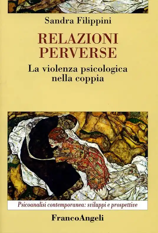 Promozione Esclusiva Relazioni perverse. La violenza psicologica nella coppia