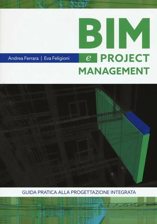 Bim e project management. Guida pratica alla progettazione integrata Prezzo Di Fabbrica