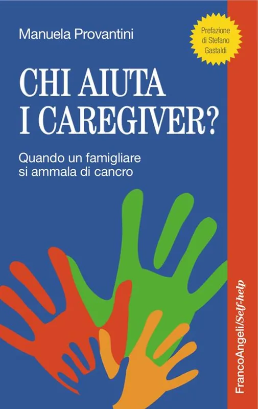 Chi aiuta i caregiver? Quando un famigliare si ammala di cancro Offerta Speciale