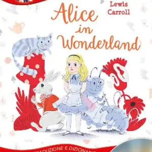 Alice in Wonderland. Con traduzione e dizionario. Con CD Audio Economico
