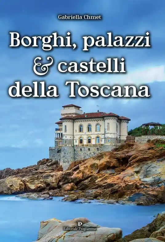 Affare Borghi, palazzi e castelli della Toscana