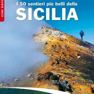 I 50 sentieri più belli della Sicilia Prezzo Ridotto