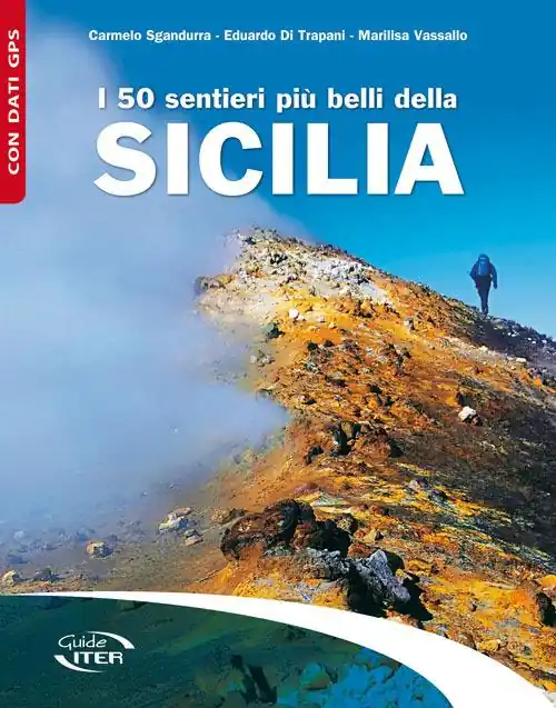 I 50 sentieri più belli della Sicilia Prezzo Ridotto