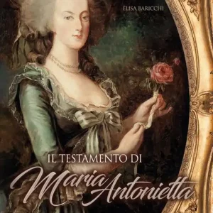Super Prezzo Il testamento di Maria Antonietta