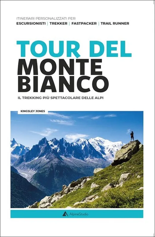 Compra Adesso Tour del Monte Bianco. Il trekking più spettacolare delle Alpi