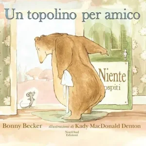 Prezzo Scontato Un topolino per amico. Ediz. illustrata