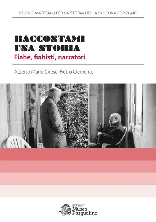 Raccontami una storia. Fiabe, fiabisti, narratori. Con uno scritto di Maria Federico Economico