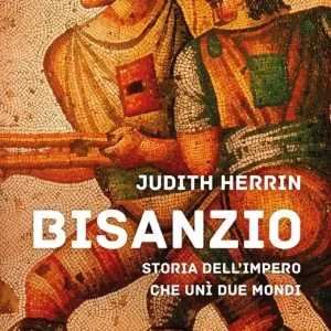 Bisanzio. Storia dell‘impero che unì due mondi Compra Adesso