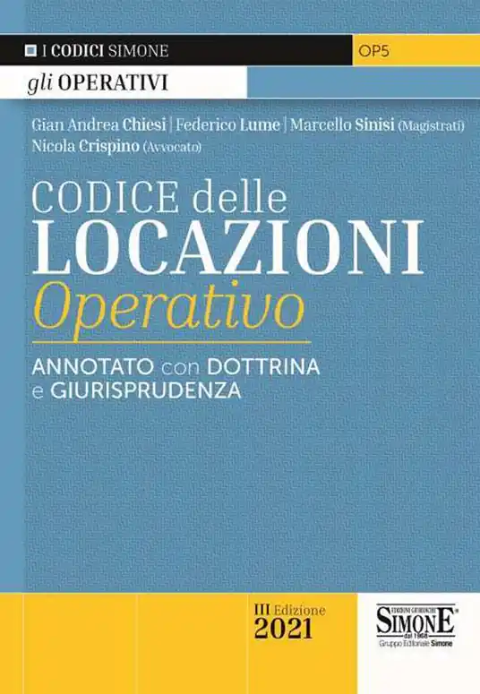Codice delle locazioni operativo. Annotato con dottrina e giurisprudenza Consegna Rapida