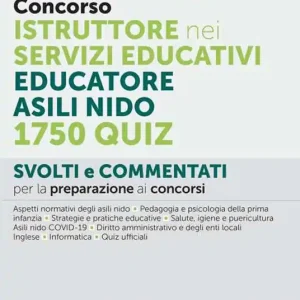 Compra Online Concorso istruttore nei servizi educativi. Educatore asili nido. 1750 quiz. Con software di simulazione