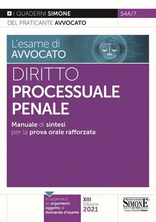 L‘ esame di avvocato. Diritto processuale penale. Manuale di sintesi per la prova orale rafforzata Offerta Lampo