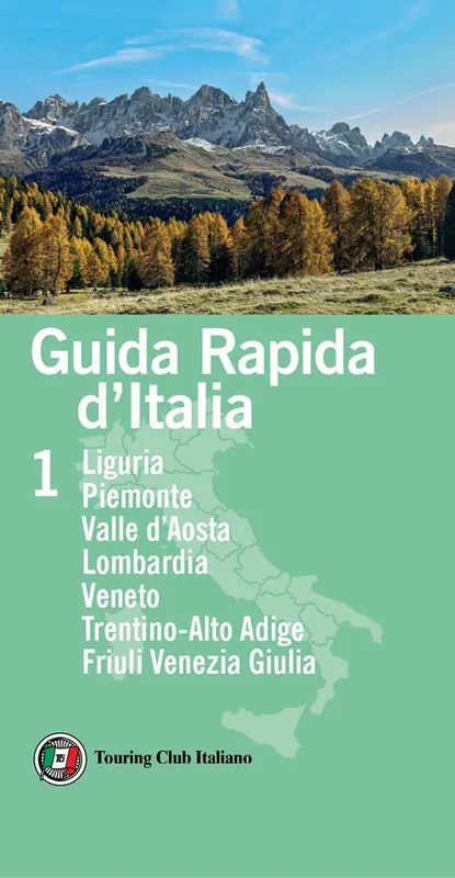 Novità Guida rapida d‘Italia. Vol. 1 Liguria, Piemonte, Valle d’Aosta, Lombardia, Veneto, Trentino-Alto Adige, Friuli Venezia Giulia