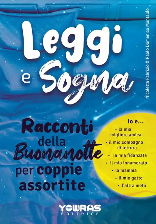 Spedito Oggi Leggi e sogna. Racconti della buonanotte per coppie assortite