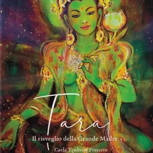 Tara. Il risveglio della Grande Madre A Buon Prezzo