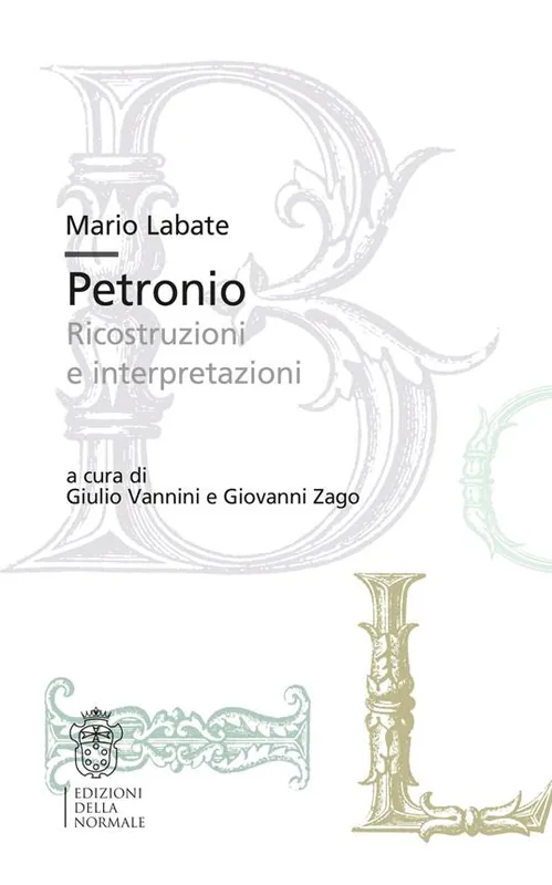 Scelto Dai Clienti Petronio. Ricostruzioni e interpretazioni