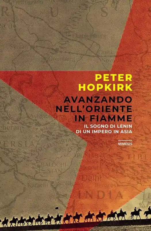 Compra Adesso Avanzando nell‘Oriente in fiamme. Il sogno di Lenin di un impero in Asia