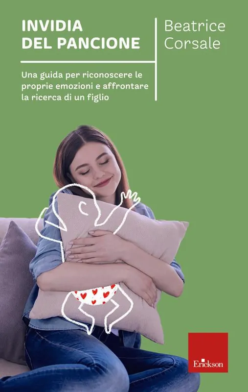 Invidia del pancione. Una guida per riconoscere le proprie emozioni e affrontare la ricerca di un figlio Spedito Oggi