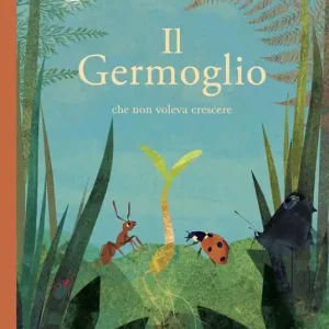 Il germoglio che non voleva crescere Offerta