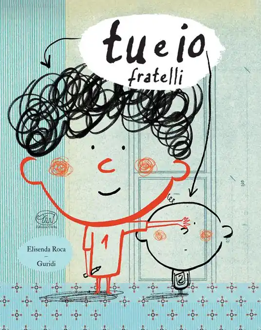 Tu e io. Fratelli. Ediz. a colori Promozione