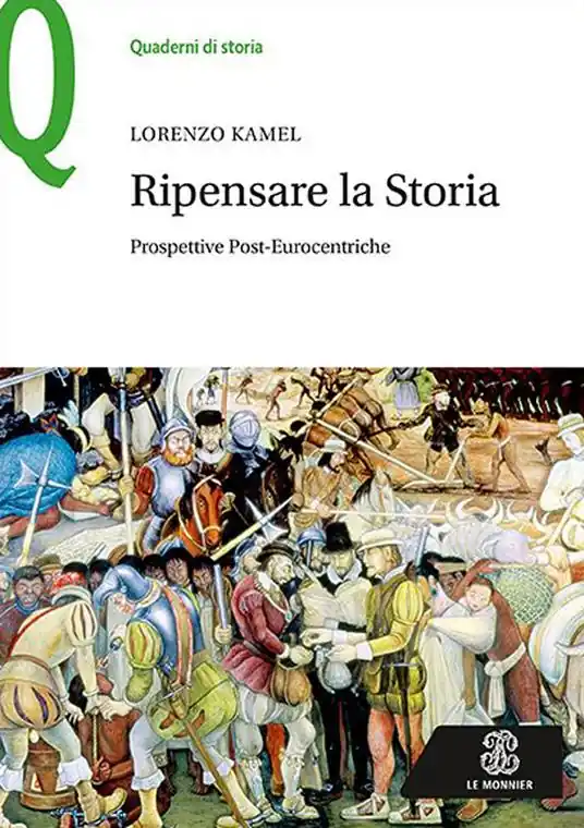Novità Ripensare la storia. Prospettive post-eurocentriche