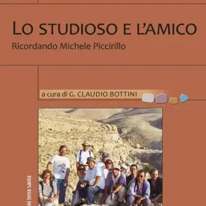 Lo studioso e l‘amico. Ricordando Michele Piccirillo Economico