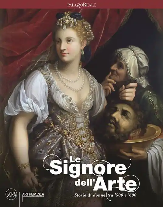 Direttamente Dal Produttore Le signore dell‘arte. Storie di donne tra ’500 e ’600. Ediz. a colori