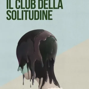 Il club della solitudine Soddisfatti O Rimborsati