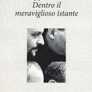 Dentro il meraviglioso istante Economico
