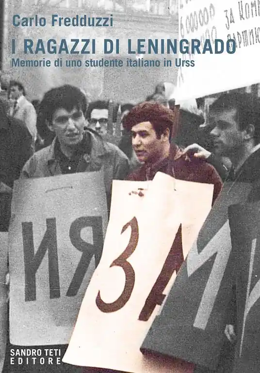 Quantità Limitata I ragazzi di Leningrado. Memorie di uno studente italiano in Urss