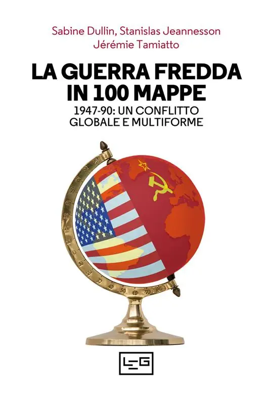 Subito Disponibile La guerra fredda in 100 mappe. 1947-90 un conflitto globale e multiforme