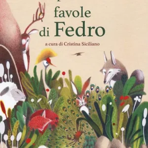 Le più belle favole di Fedro. Ediz. a colori Popolare