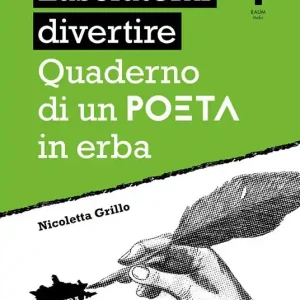 Lasciatemi divertire. Quaderno di un poeta in erba. Nuova ediz. Professionale