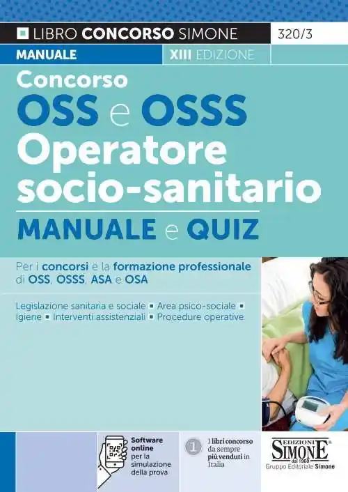 Concorso OSS e OSSS operatore socio-sanitario. Manuale e quiz. Con software di simulazione Soddisfatti O Rimborsati